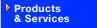 Products and Services